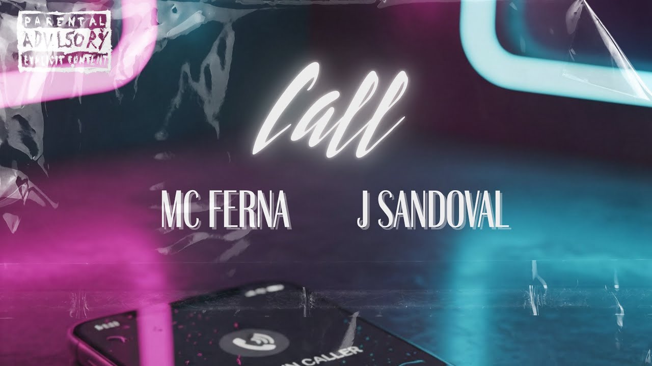 Call.- Mc Ferna Ft. @J.Sandoval1921(Prod. @samjbeats & @SBMafiaa)