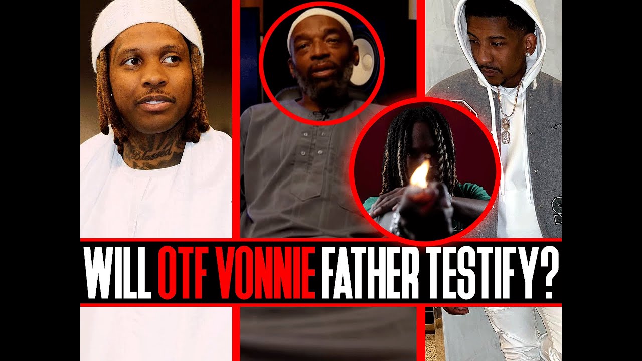 OTF Vonnie's Father The Witness In OTF RICO? + Contacted The FEDS For King Von (Audio)
