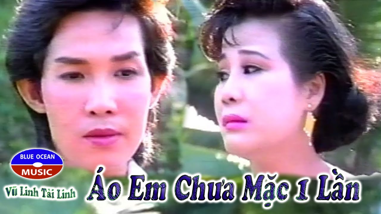 Vũ Linh Tài Linh | Áo Em Chưa Mặc Một Lần | Tân Cổ