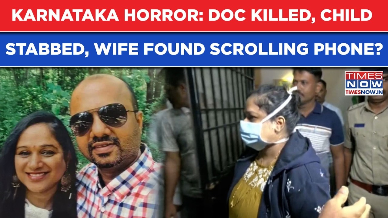 Karnataka Horror: Doctor Murdered, Child Stabbed, Wife Found Scrolling Phone Beside Bodies In House?