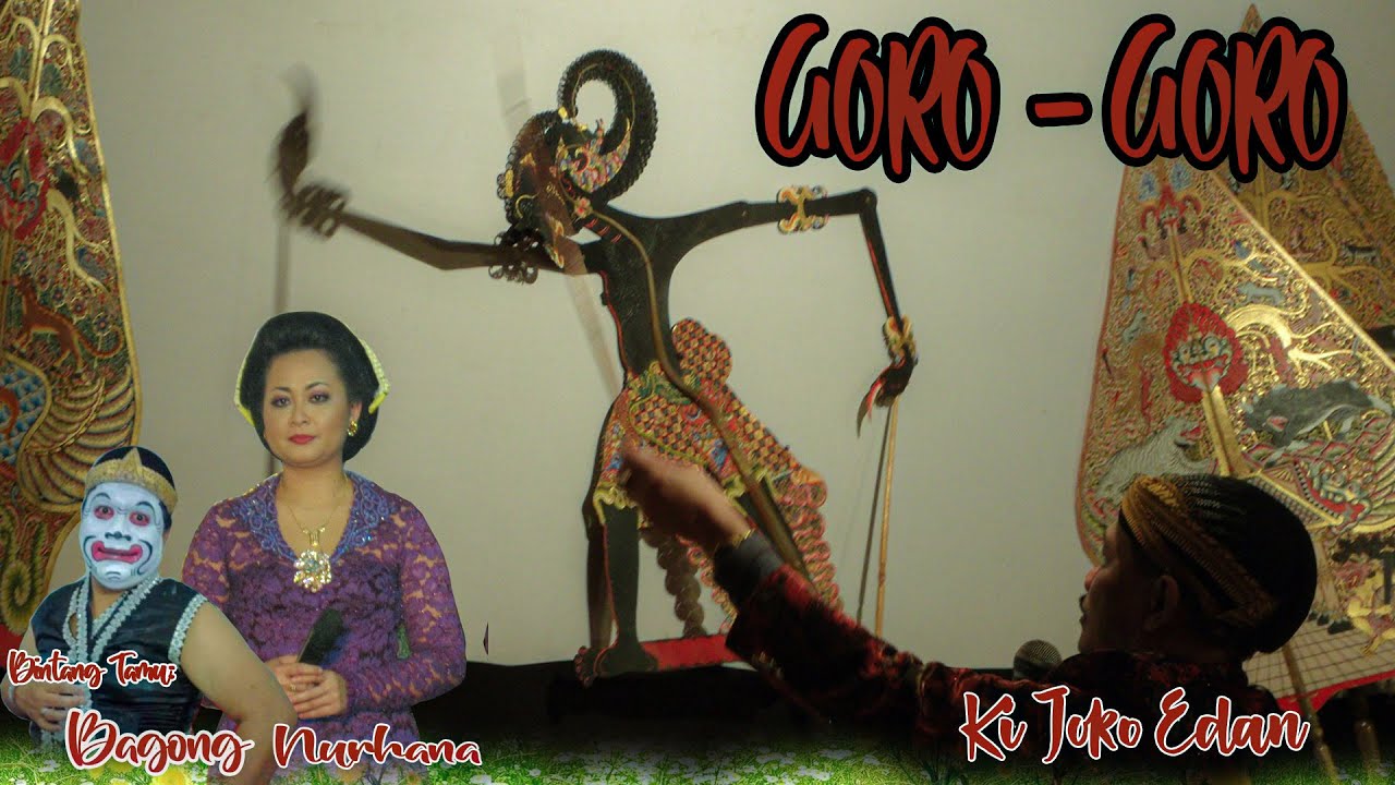 GORO GORO KI JOKO EDAN HADIWIDJOYO || BINTANG TAMU NURHANA - BAGONG AMBARAWA || 2014