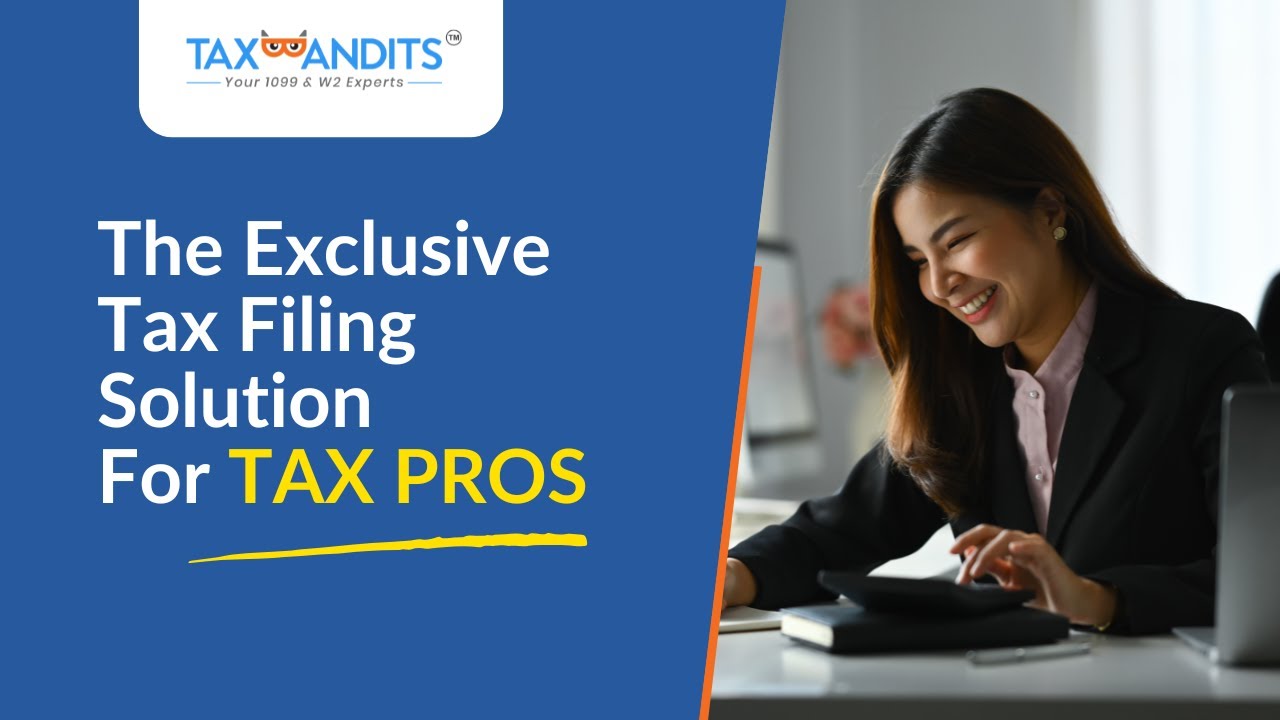 TaxBandits For CPAs | 1099 Filing Solution for Accounting Firms