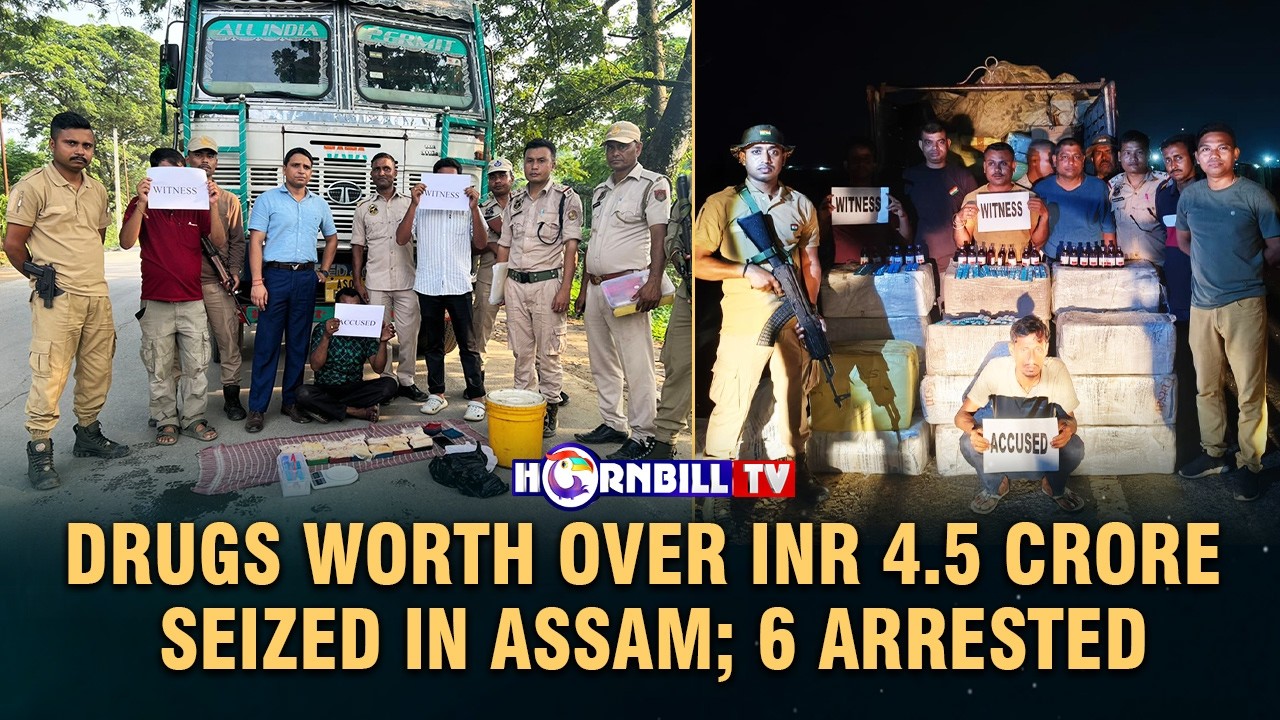 DRUGS WORTH OVER INR 4.5 CRORE SEIZED IN ASSAM; 6 ARRESTED
