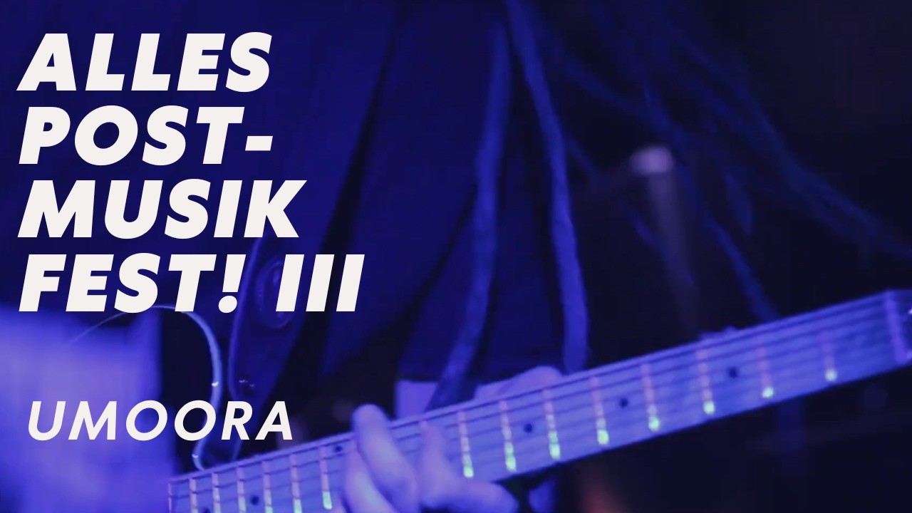 Umoora - Kong @ Alles Post-MusikFest! Vol. III 2025