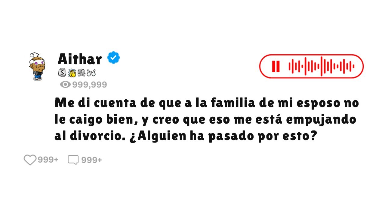 Me di cuenta de que a la familia de mi esposo no le caigo bien, y creo que ...