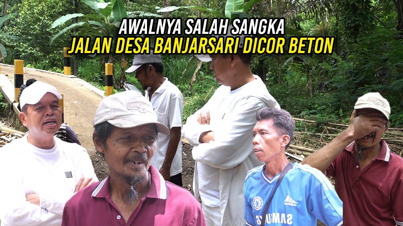 AWALNYA SALAH SANGKA | JALAN DESA BANJARSARI TANAHNYA DIBEBASKAN | JALANNYA DICOR BETON