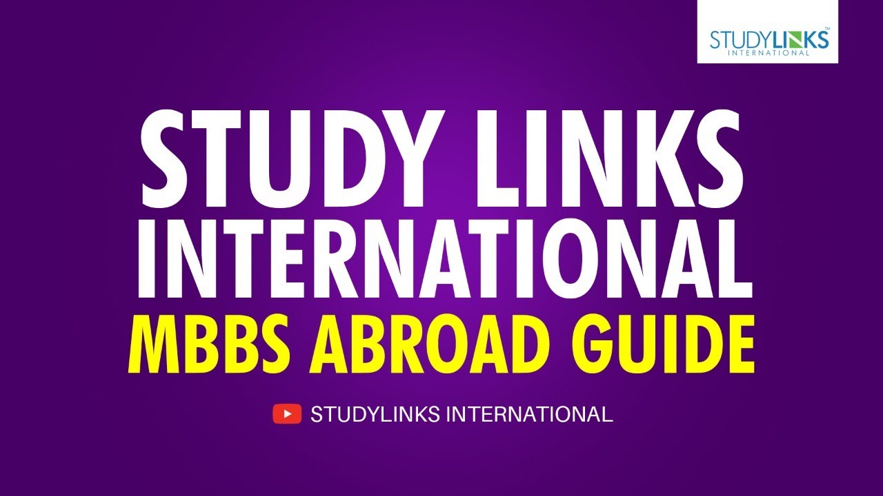 Study Links International I MBBS Abroad Guide