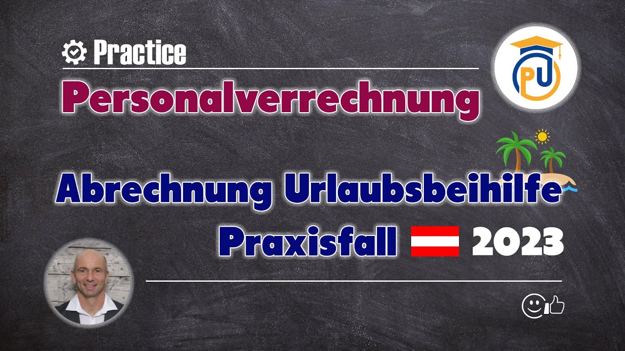 Abrechnung einer Urlaubsbeihilfe (Urlaubsgeld, Sonderzahlung) | Personalverrechnung