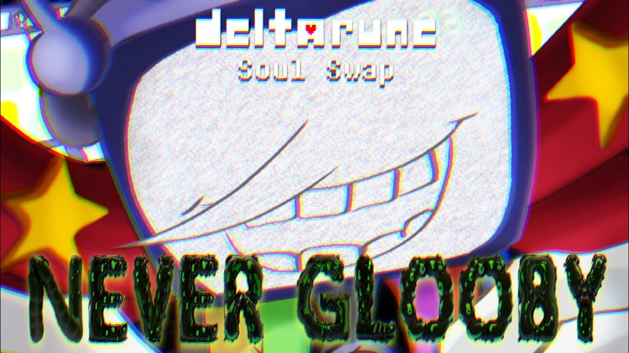 NEVER GLOOBY | Deltarune: Soul Swap | Mr. Ant Tenna's BIG SHOT (Cover)
