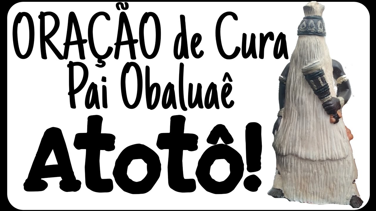 ORAÇÃO DE CURA | Pai Obaluaê