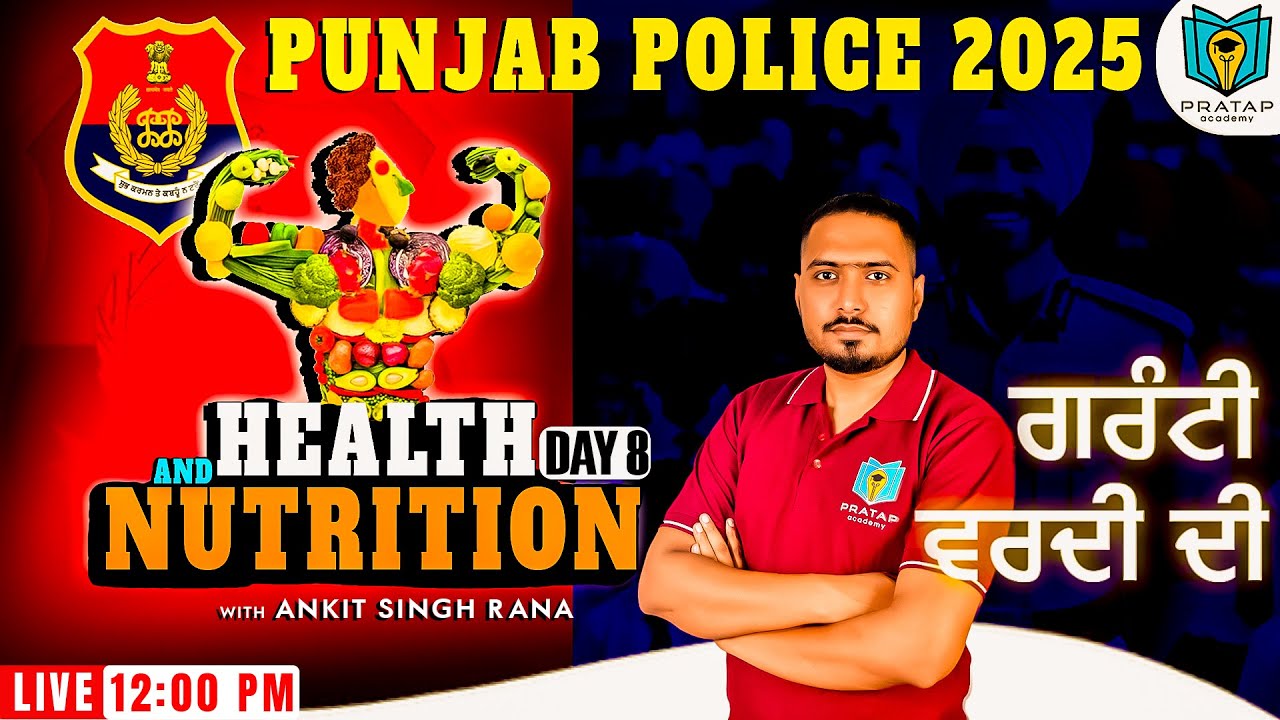 Health and Nutrition for Punjab Police Constable 2025 | Day 8 | Ankit Singh Rana | Pratap Academy