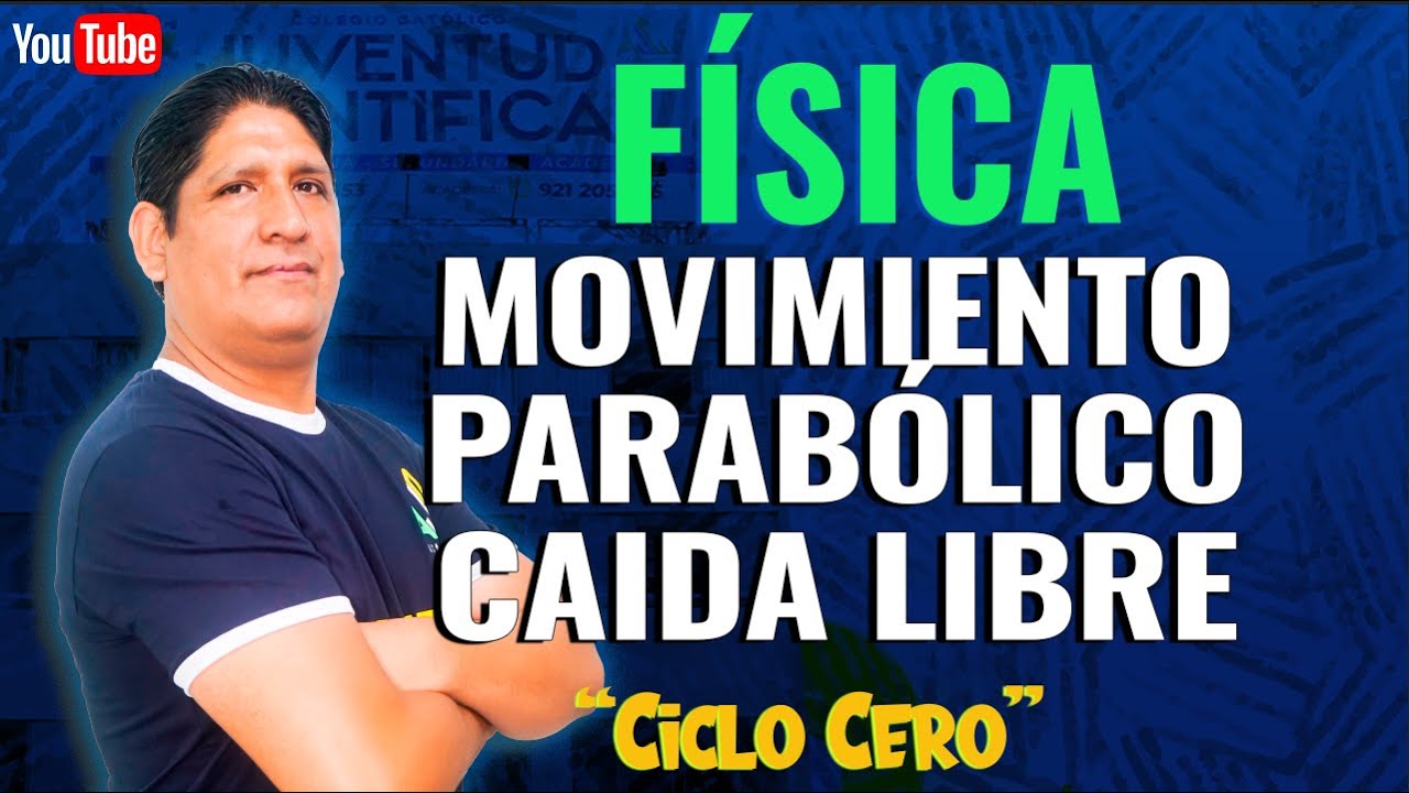 🔴EN VIVO Clase de Física/ Tema: Movimiento Parabólico de caída libre👨‍🏫 Profesor: Pablo Grande