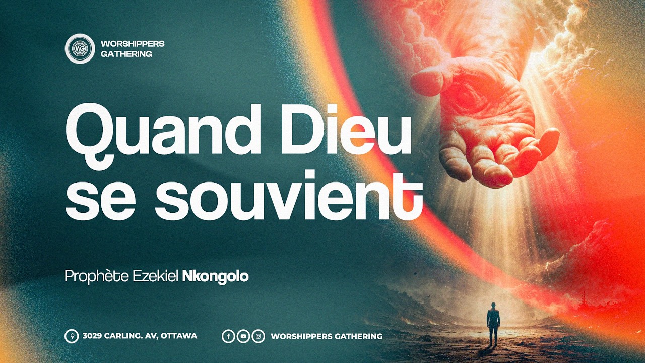 CELEBRATION SERVICE | QUAND DIEU SE SOUVIENT