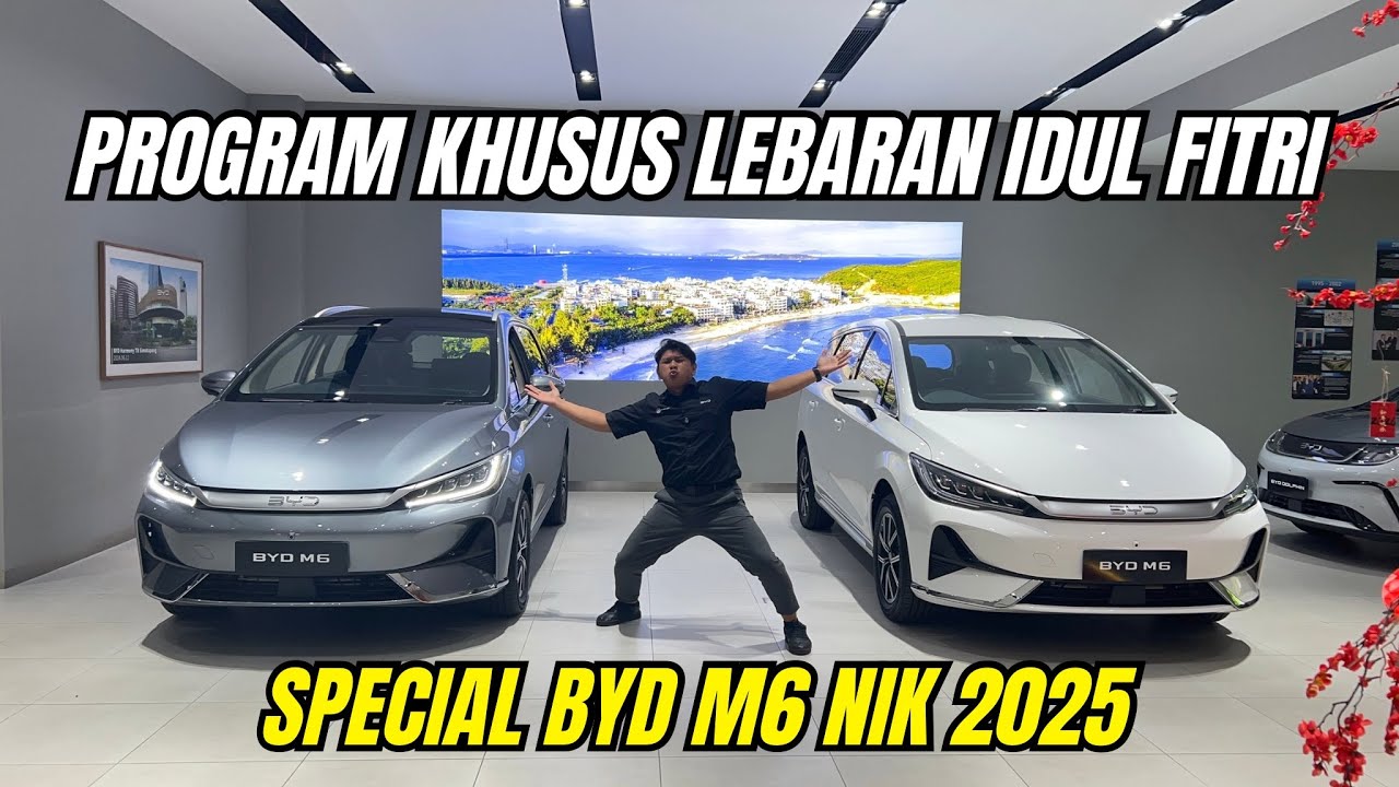 PROMO BYD M6 NIK 25 SPECIAL LEBARAN IDUL FITRI✨🕌