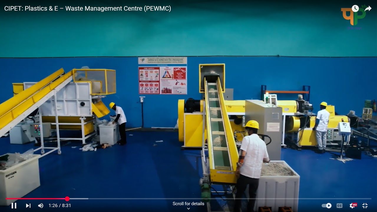 CIPET: Plastics & E – Waste Management Centre (PEWMC)