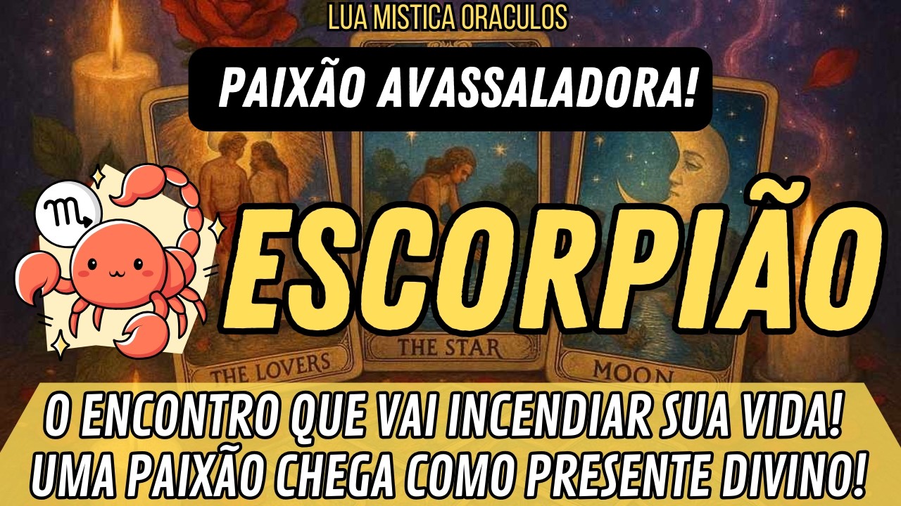 ESCORPIÃO♏️🔥PAIXÃO AVASSALADORA!🔥 O ECONTRO QUE VAI INCENDIAR SUA VIDA! É PRESENTE DIVINO!