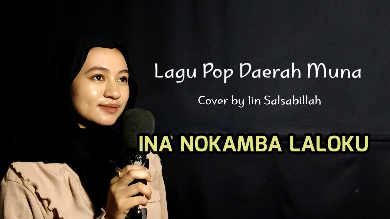 Ina Nokamba Laloku Cover by Iin Salsabillah (Pop Daerah Muna)