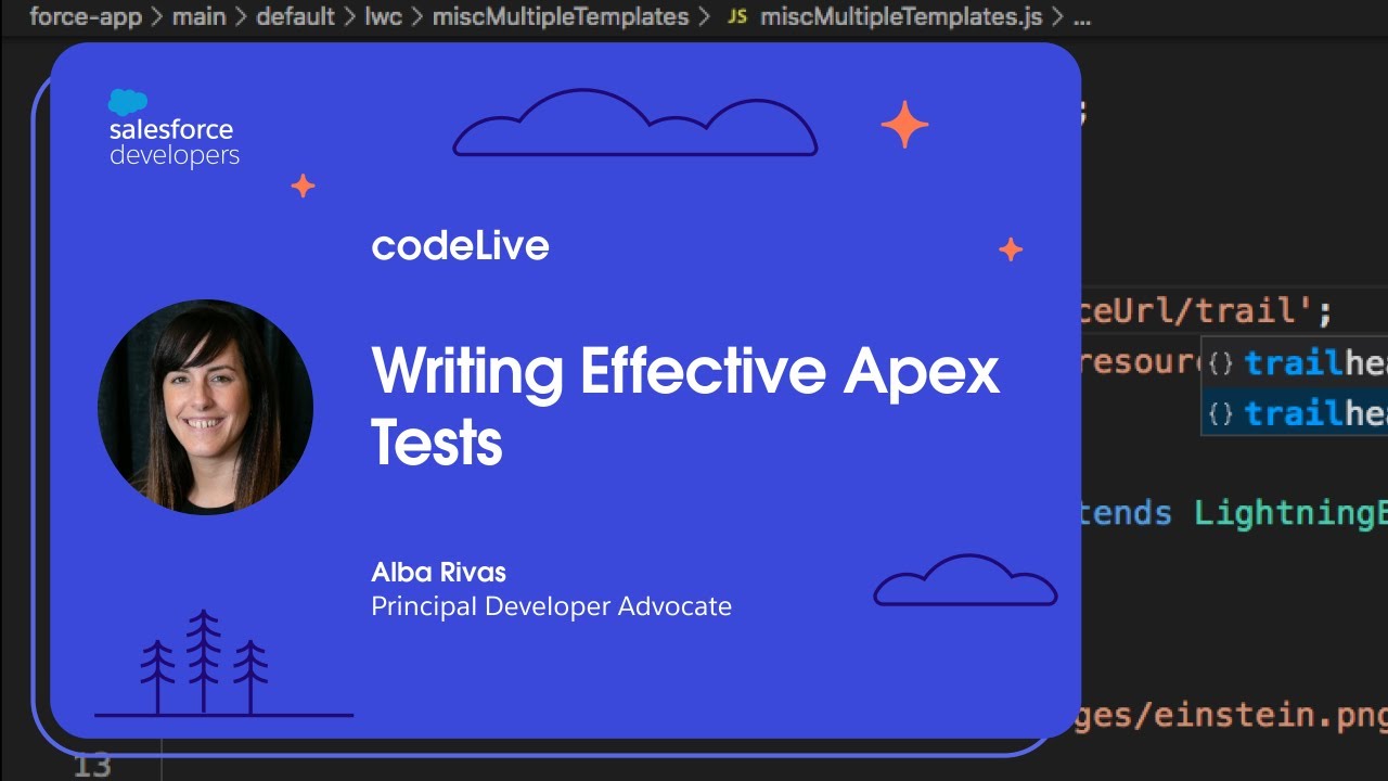 codeLive: Writing Effective Apex Tests