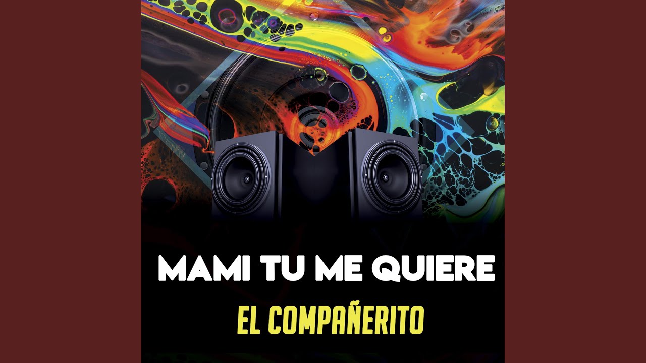 Mami Tu Me Quiere