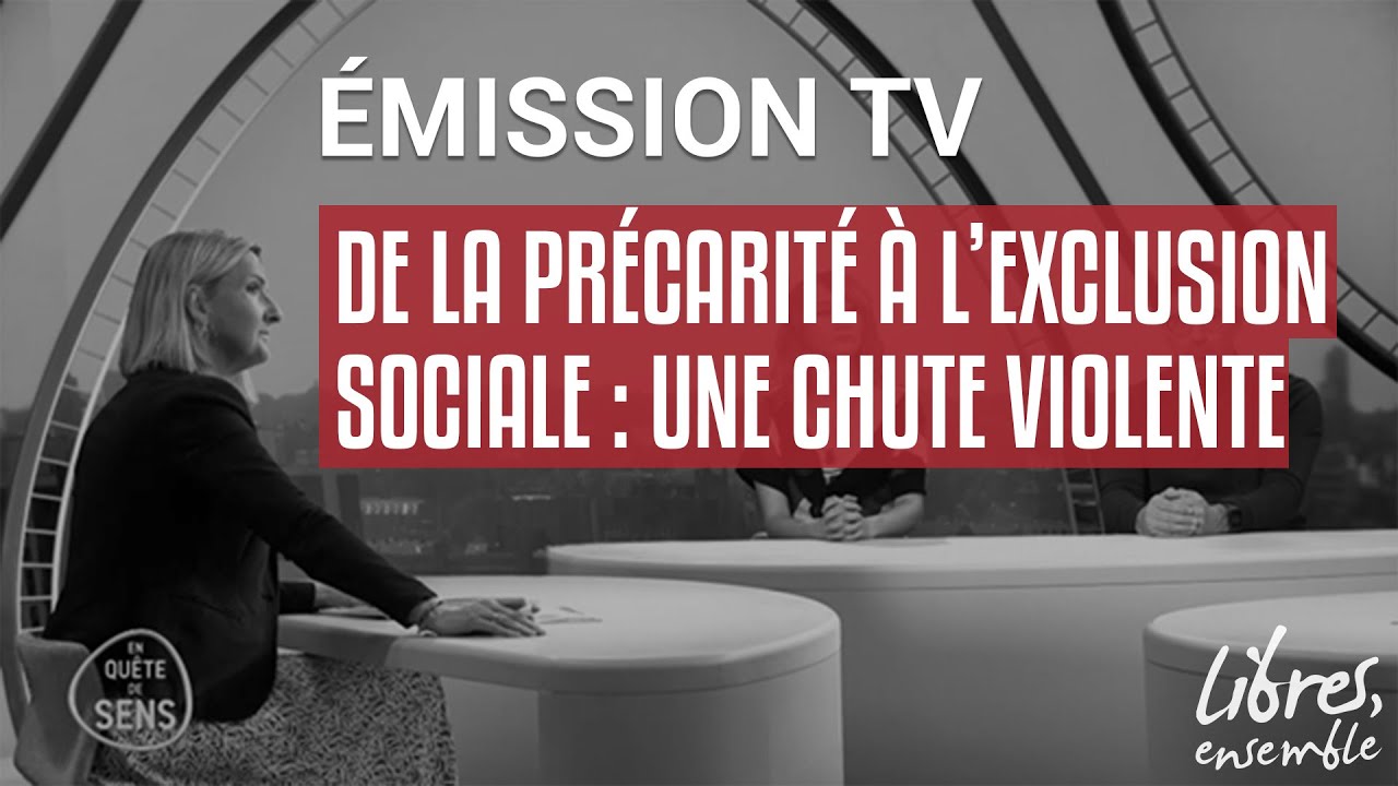 De la précarité à l’exclusion sociale : une chute violente