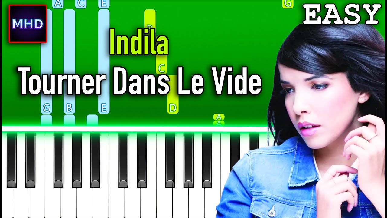 Indila - Tourner Dans Le Vide - Piano Tutorial [EASY]