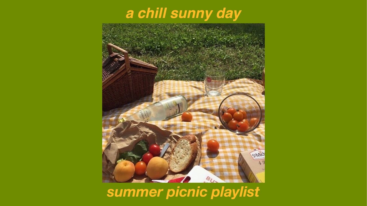 summer picnic in a sunny day ☀️ chill and aesthetic music playlist