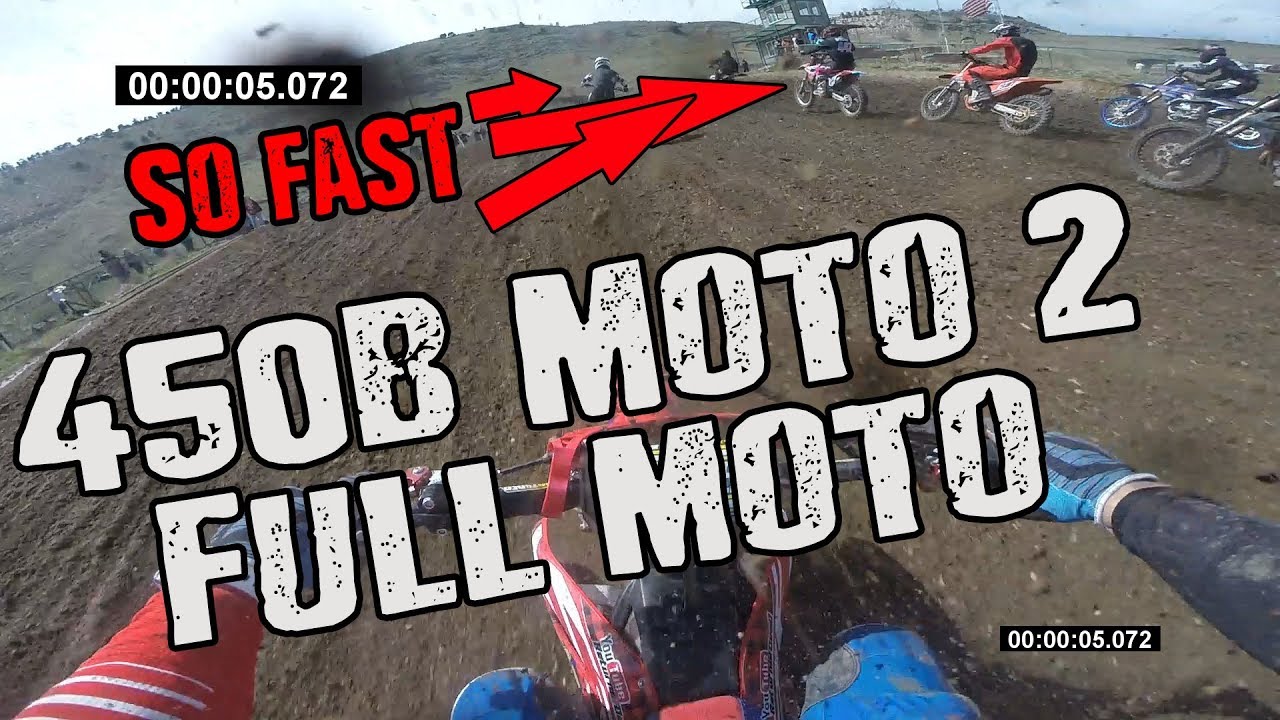 Full 450B Moto 2! Thunder Valley SRAC Race - 4/15/2018
