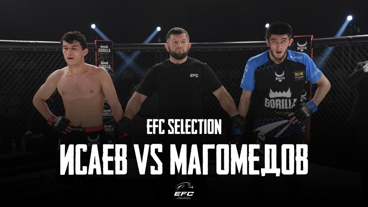АРТУР ИСАЕВ VS АМРУ МАГОМЕДОВ | EFC SELECTION | ПОЛНЫЙ БОЙ