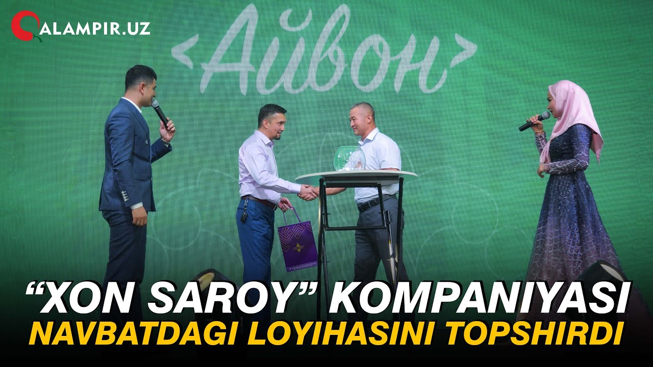 “XON SAROY” KOMPANIYASI NAVBATDAGI LOYIHASINI TOPSHIRDI