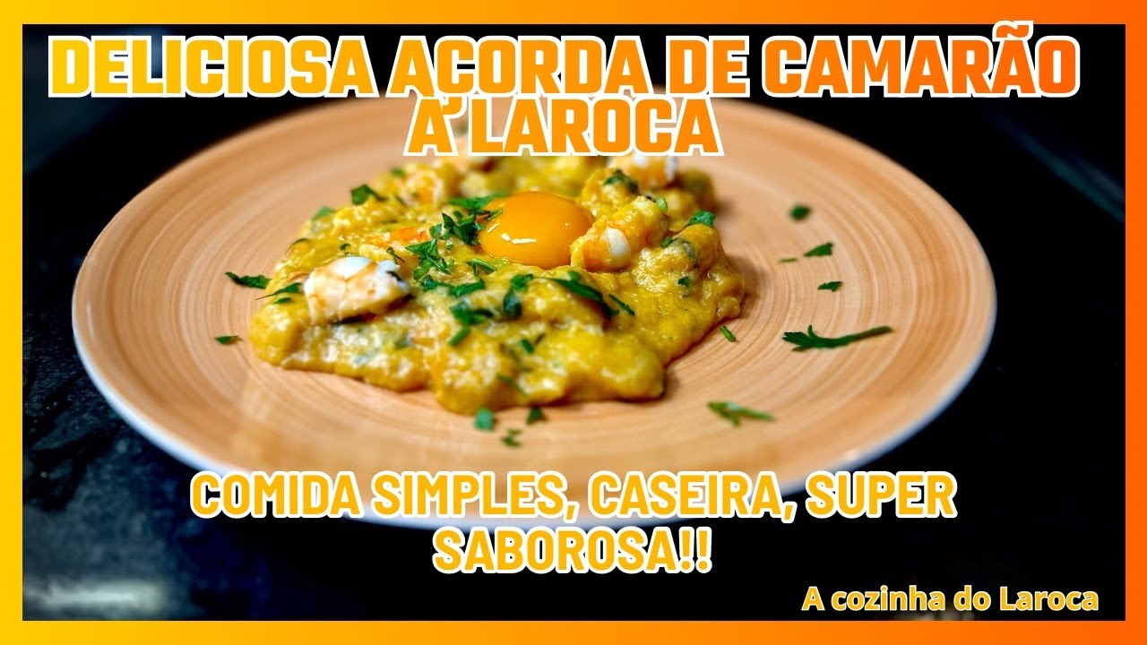 Deliciosa açorda de camarão à Laroca