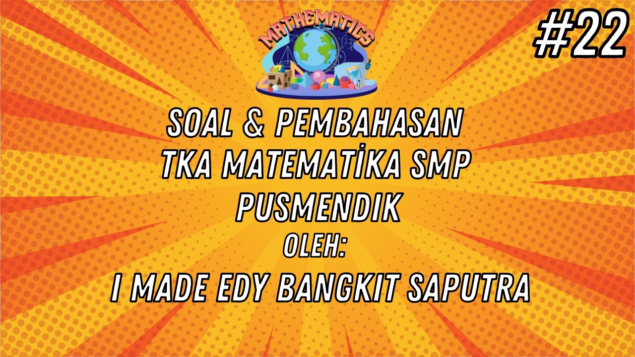 Soal dan Pembahasan TKA Matematika SMP (23)