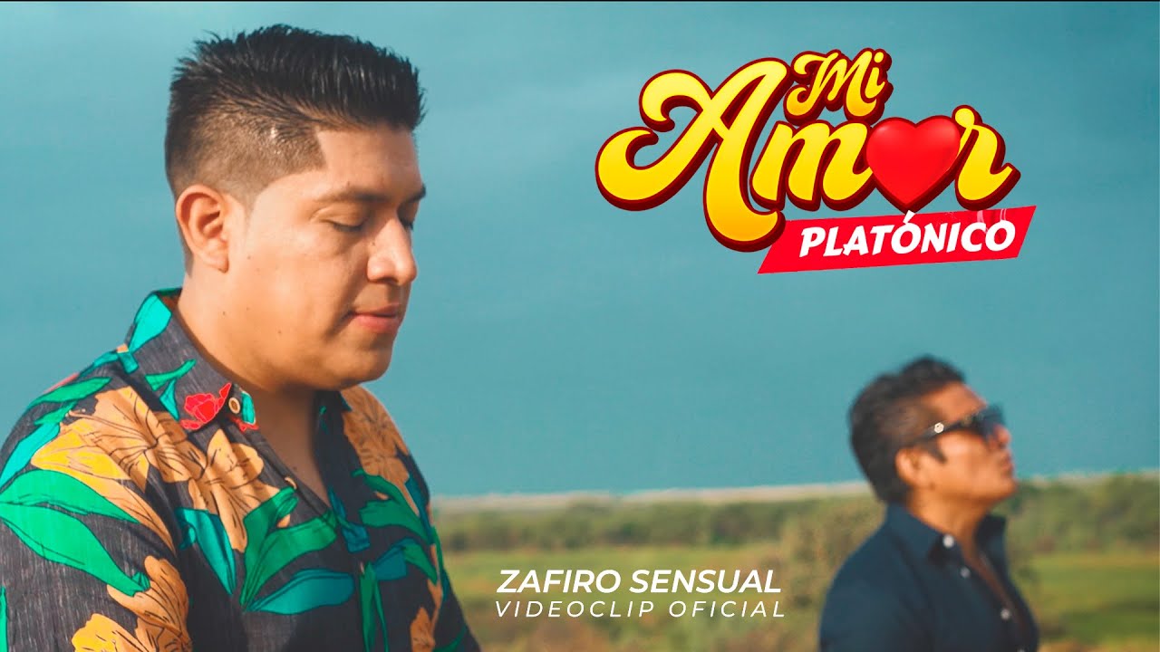 Mi Amor Plat&oacute;nico - Zafiro Sensual | Clip Oficial Primicia 2023