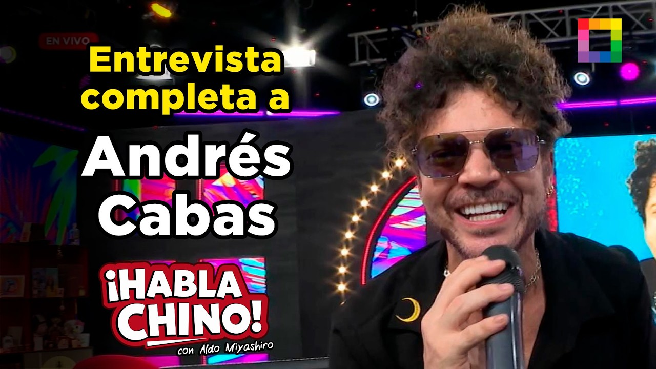 Habla Chino - MAR 17 - ENTREVISTA COMPLETA A ANDRÉS CABAS | Willax
