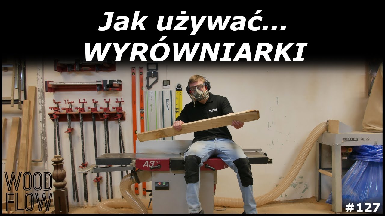 Jak używać wyrówniarkę | Struganie drewna | Czym smarować blaty strugarki | Jak strugać drewno ?