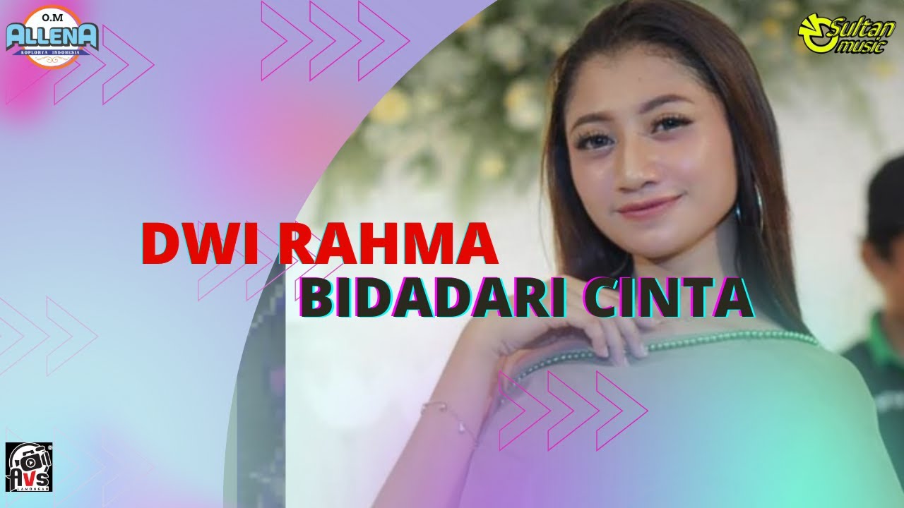 O.M ALLENA Sidoarjo DWI RAHMA - BIDADARI I SULTAN music