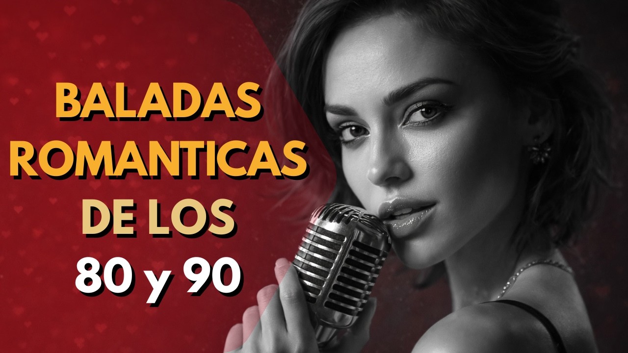 100 Baladas Románticas Eternas 🌹 Clásicos Viejitos de los 70, 80 y 90