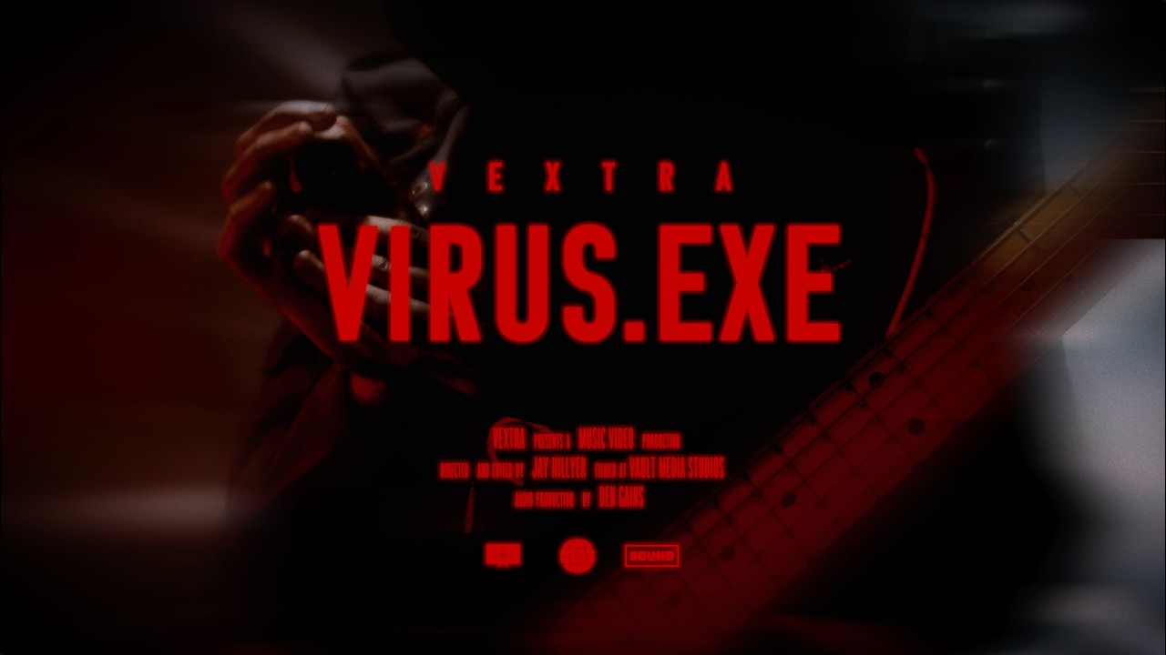 VEXTRA - ViRuS.ExE (Official Music Video)