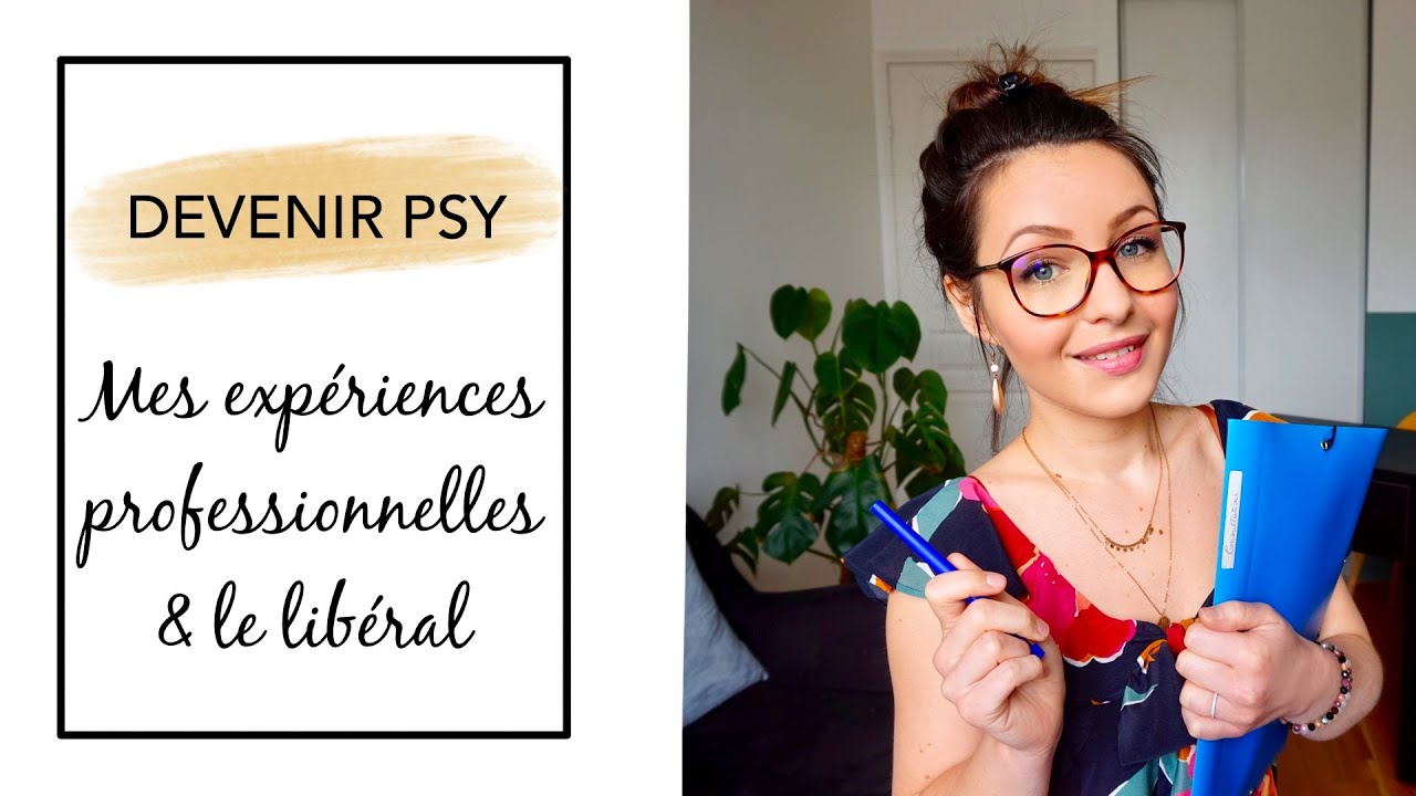 DEVENIR PSY #10 : Expériences professionnelles et libéral