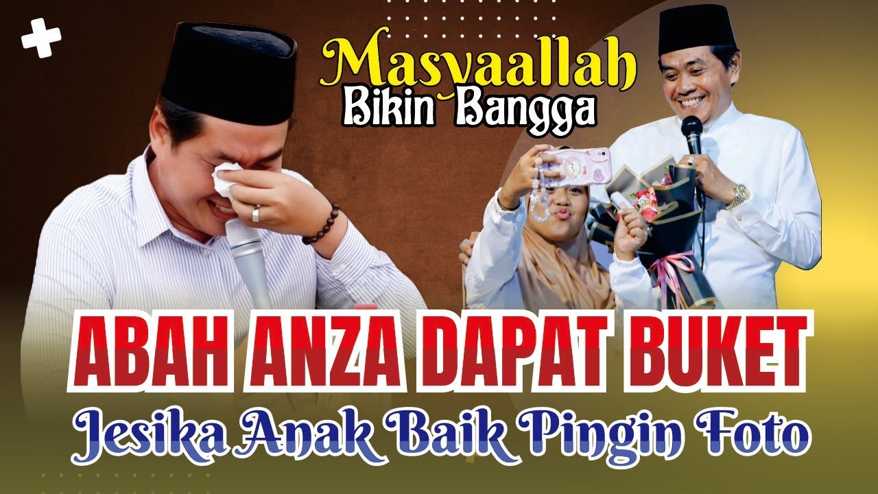 KH. ANWAR ZAHID TERBARU ANAK CERDAS KASIH ABAH ANZA BINGKISAN BUAT FOTO