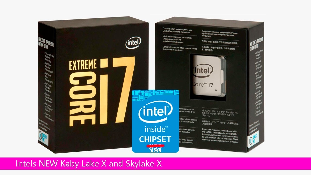 intels NEW Kaby Lake X Skylake X CPU's x299 END of X99?