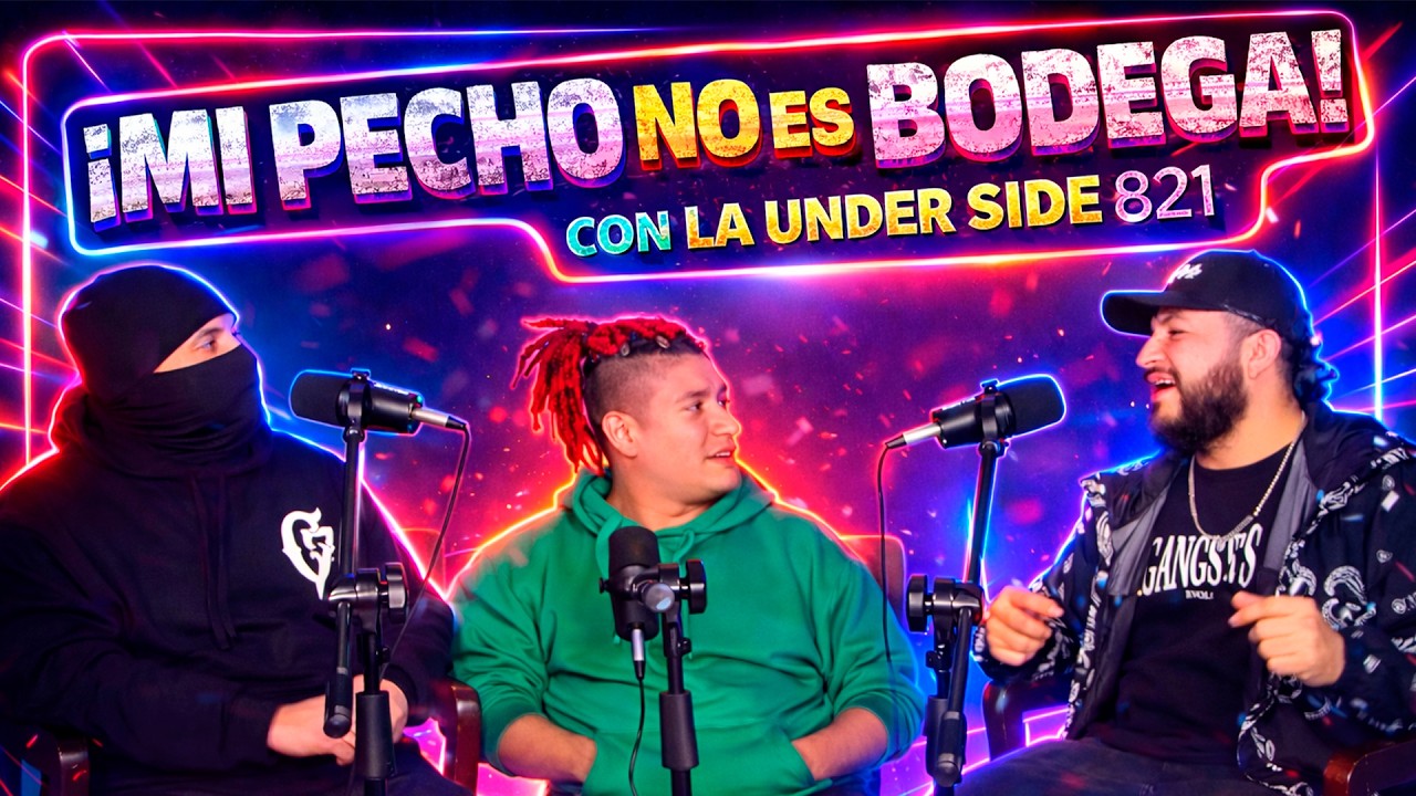 CONFESIONES SIN FILTRO con Under Side 821 🎤 | Puras historias de barrio