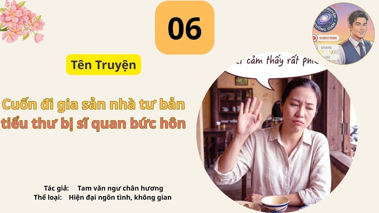 Tập 06 Cuốn đi gia sản nhà tư bản tiểu thư bị sĩ quan bức hôn