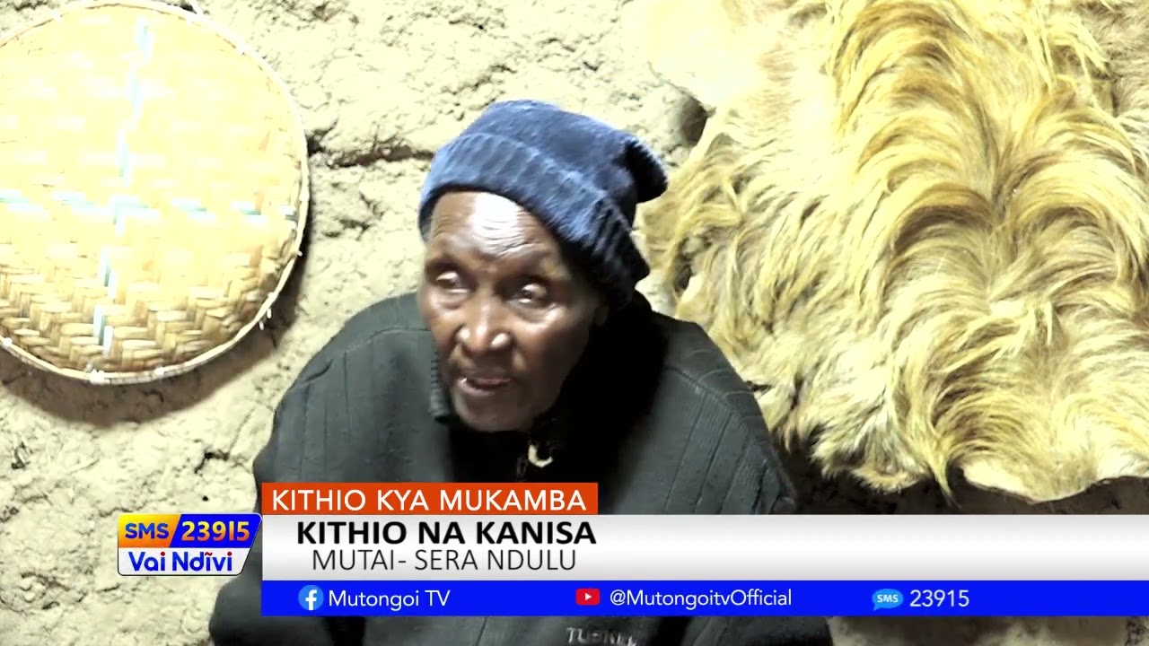 KITHIO KYA MUKAMBA SN5 EP2 PART2 KITHIO NA KANISA