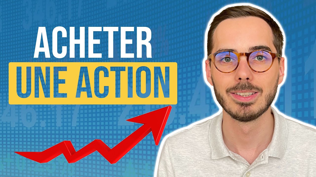 COMMENT ACHETER UNE ACTION EN BOURSE 📈