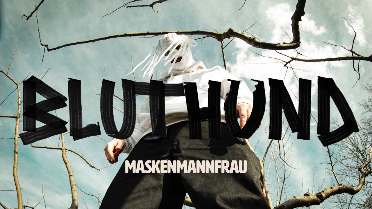 BLUTHUND - MASKENMANNFRAU (Offizielles Video)