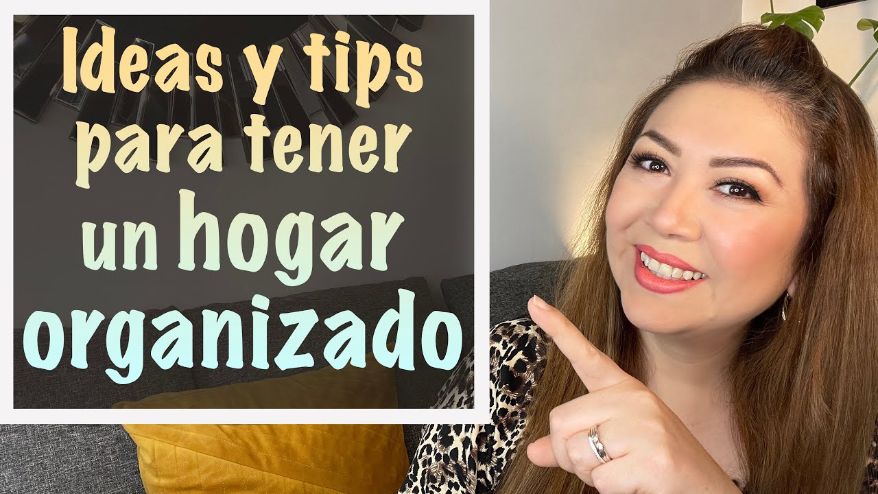 Como organizar nuestro HOGAR ⎢Ideas para tener un HOGAR ORGANIZADO⎪11 TIPS para organizar  tu casa