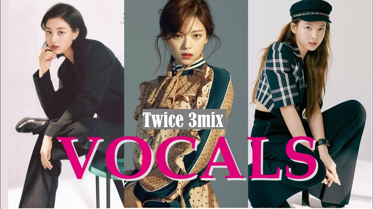 TWICE 3MIX Vocals