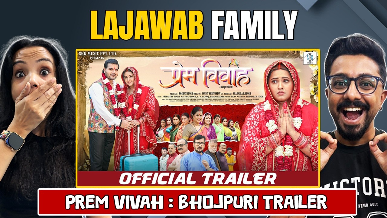 PREM VIVAH - (प्रेम विवाह) Trailer Reaction | Arvind Akela Kallu, Kajal Raghwani | Bhojpuri Movie