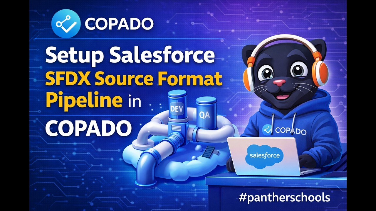 Setup Salesforce SFDX Source Format Pipeline in COPADO #pantherschools