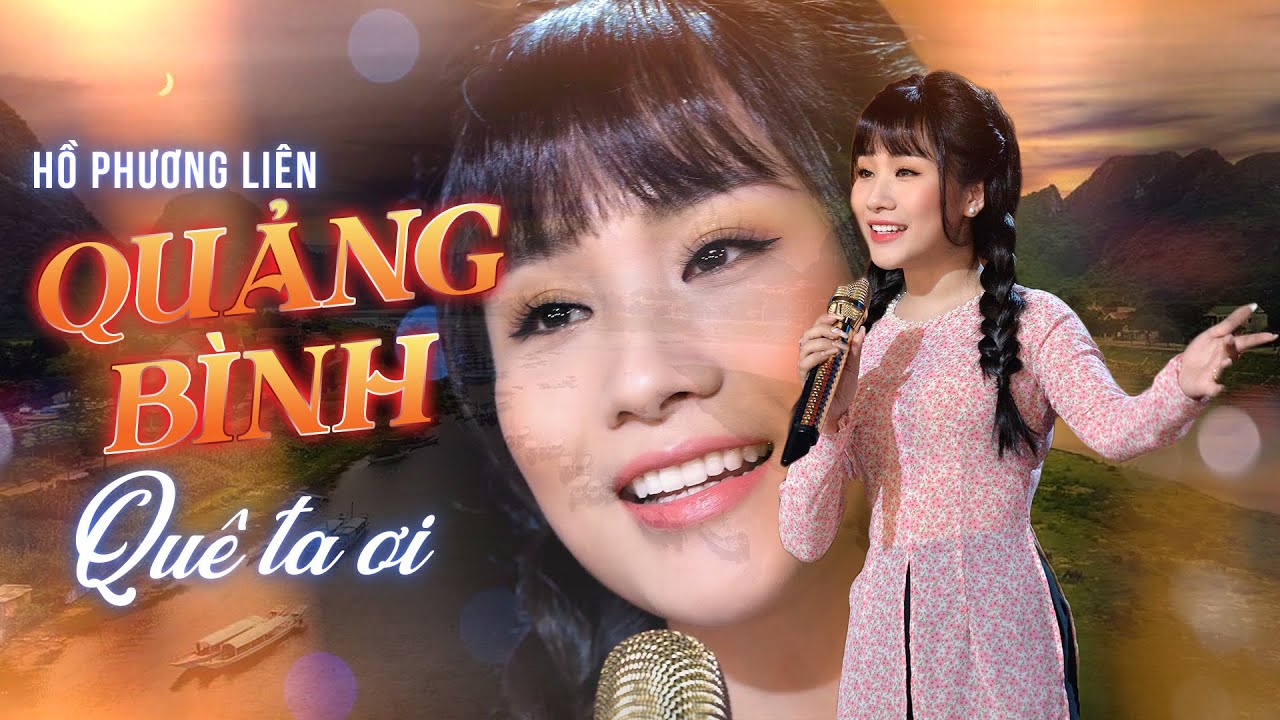 Quảng Bình Quê Ta Ơi - Hồ Phương Liên l Đêm Nhạc Một Thoáng Quê Hương - Tập 4 ( 4K MV Official )